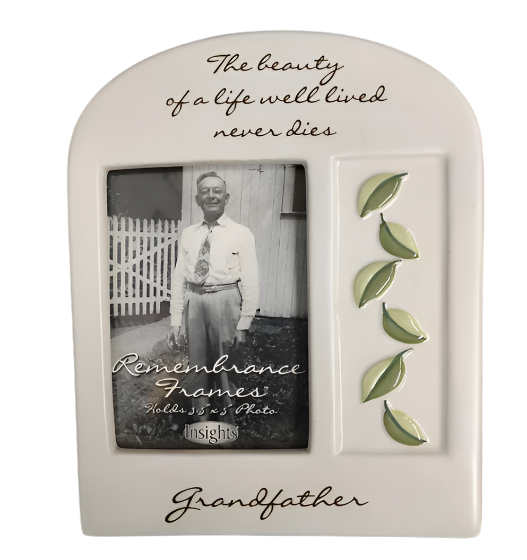 The Beauty of a Life Well Lived Never Dies Grandfather Frame