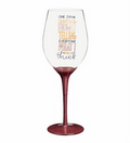 One Drink Away From Telling Everyone What I Really Think Wine Glass