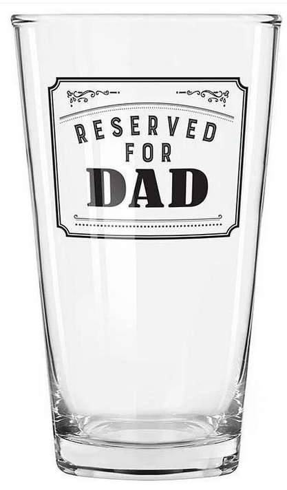 Reserved For Dad Pint Glass