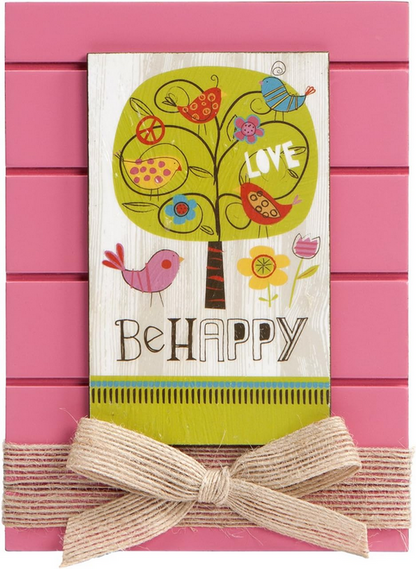 Be Happy Barnwood Plaque