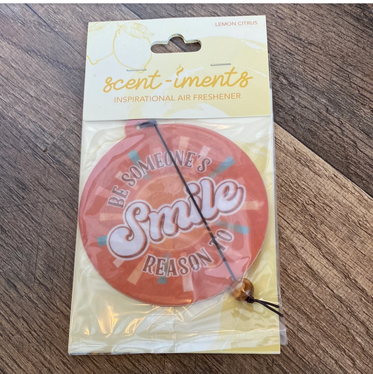 Be Someone's Reason To Smile Air Freshener