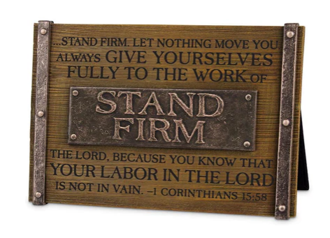 Stand Firm Desk Plaque
