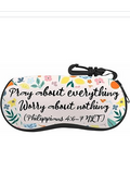 Pray About Everything Eye Glass Case