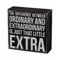 Ordinary Extraordinary Little Extra Box Sign
