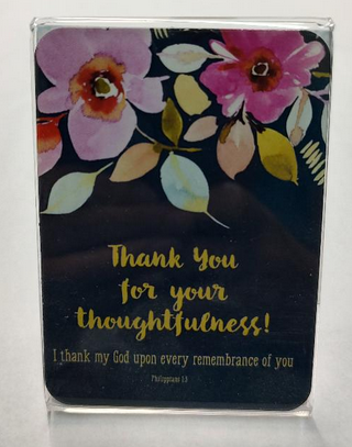 Thank You For Your Thoughtfulness! Desk Sign