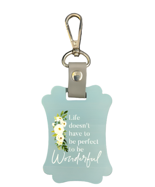 Life Doesn't Have to Be Perfect to Be Wonderful Key Holder/Luggage Tag