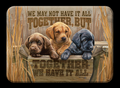 Together We Have It All Magnet