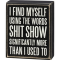 I Find Myself Using The Words...Box Sign