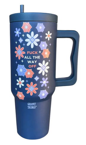 F - All The Way Off 40 Oz. Tumbler