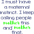 Maternal Instinct Flour Sack Kitchen Towel