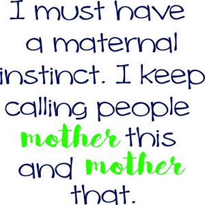 Maternal Instinct Flour Sack Kitchen Towel