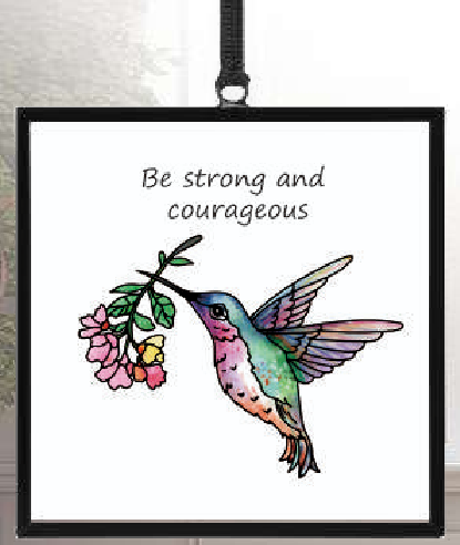 Be Strong And Courageous Sun Catcher