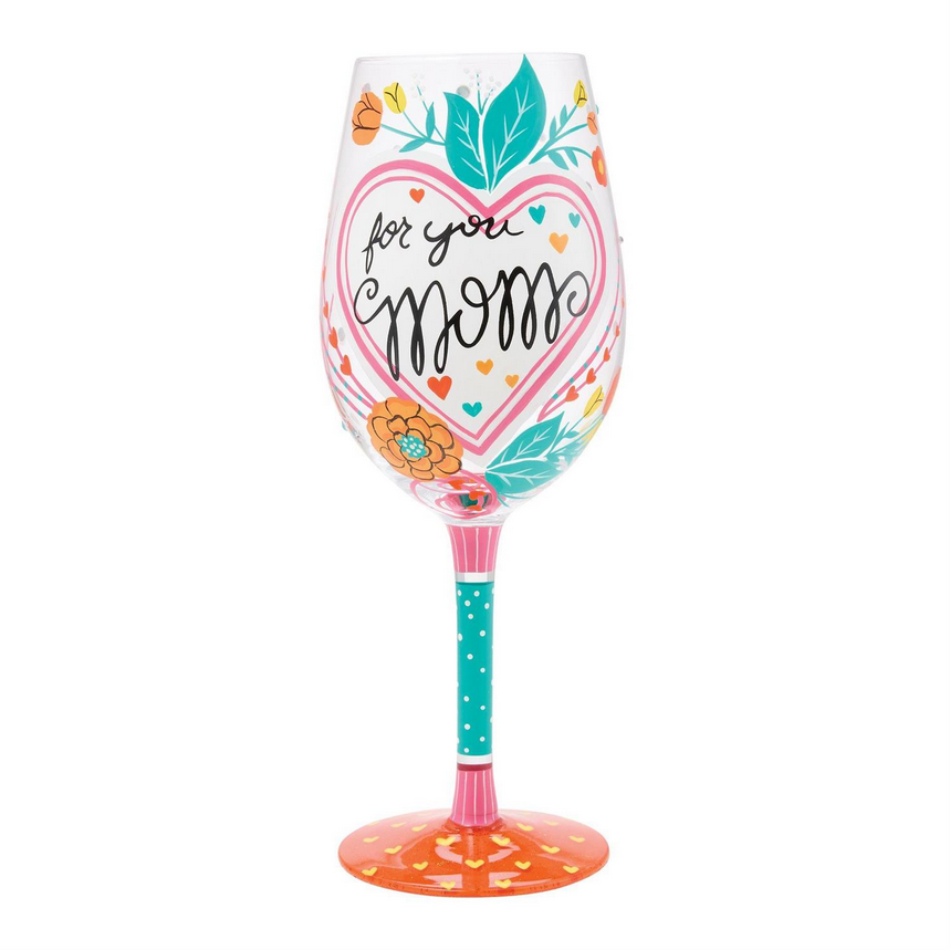 My Mom Has My Heart Lolita Wine Glass