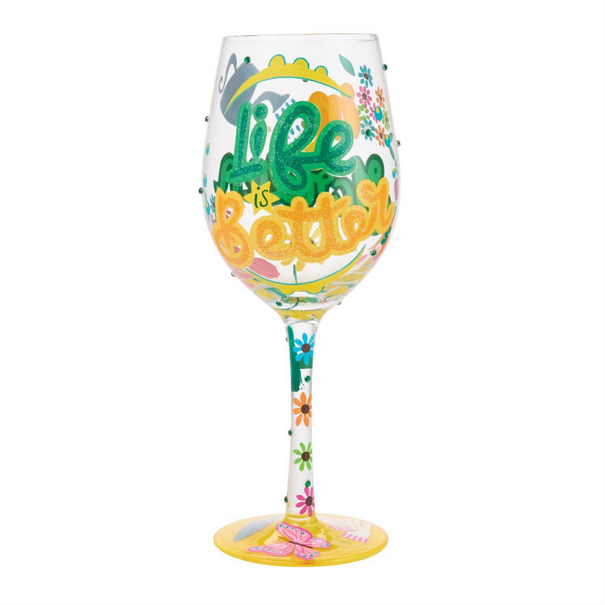 Life Is Better In The Garden Lolita Wine Glass