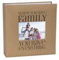 When You Have Family You Have Everything Photo Album