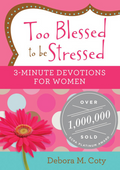 Too Blessed To Be Stressed 3-Minute Devotions For Women