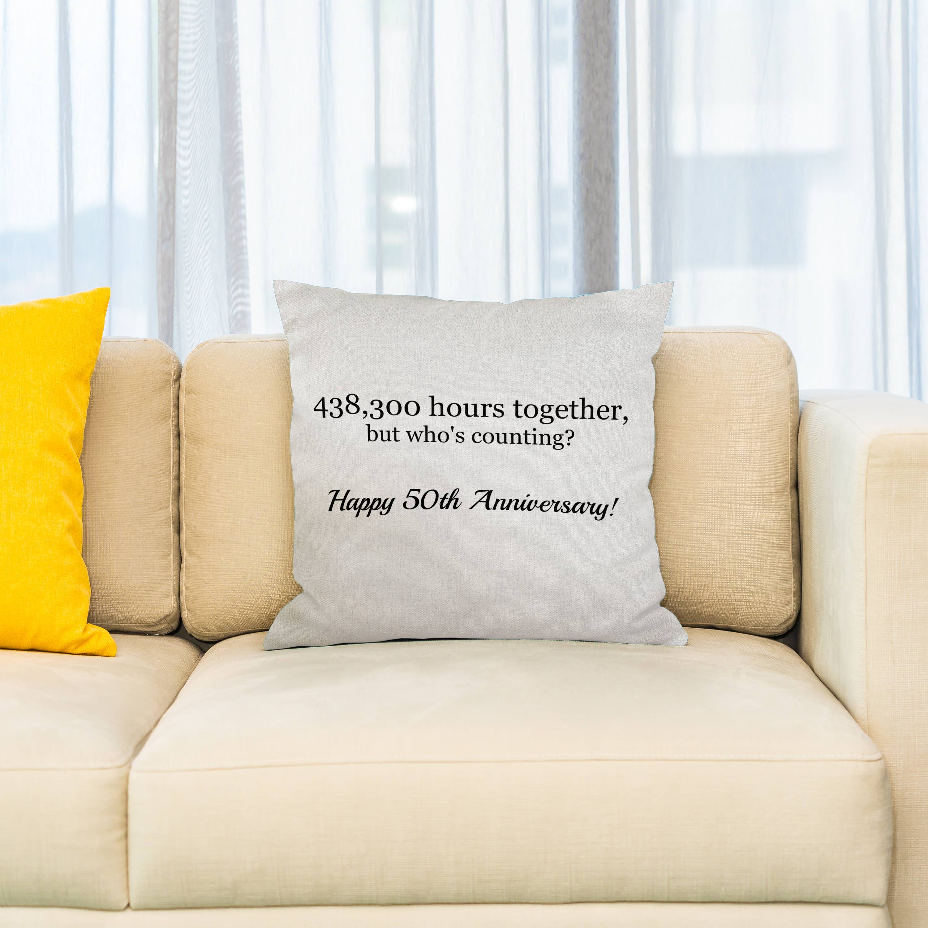 Happy 50th Anniversary - 438300 hours together, Pillow Case