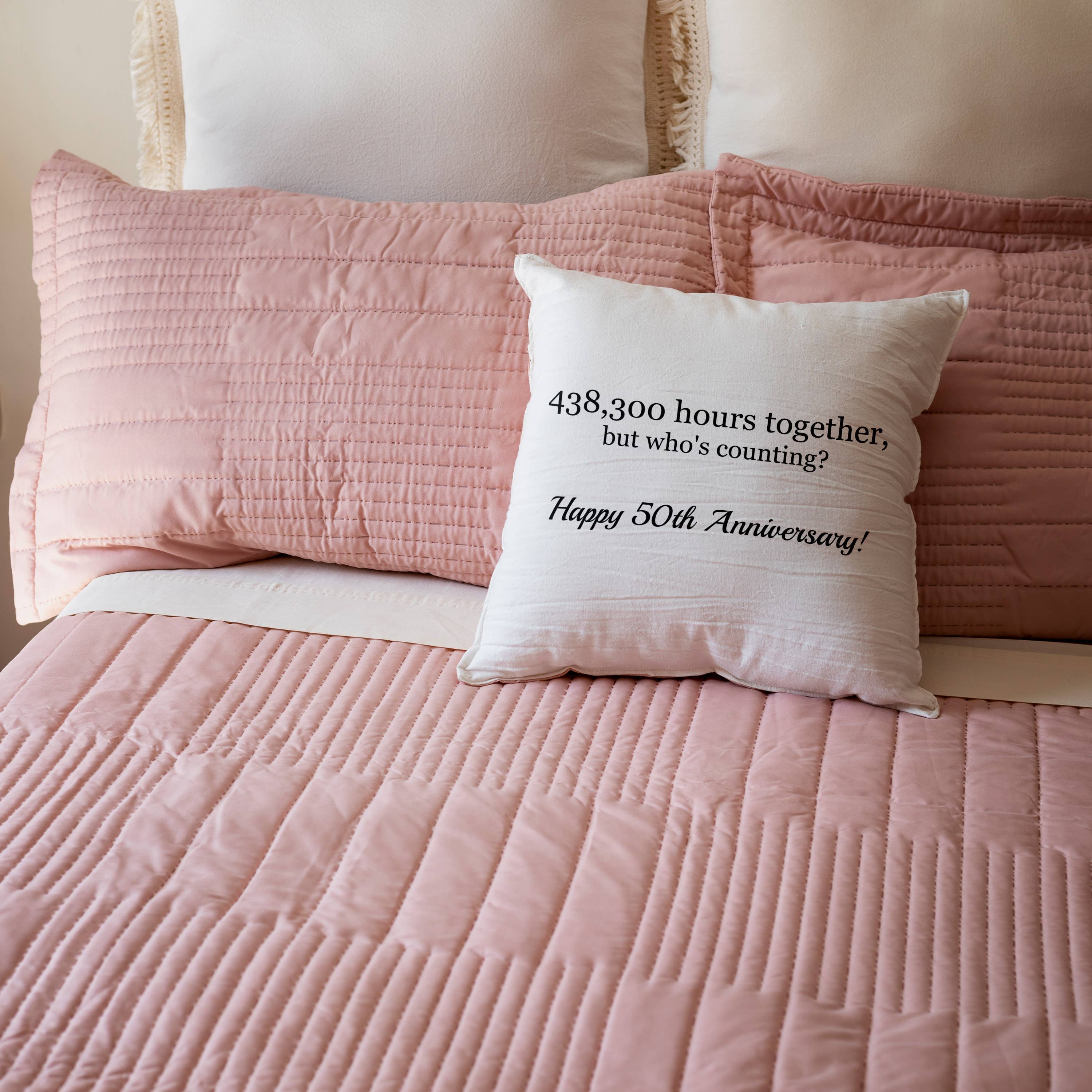 Happy 50th Anniversary - 438300 hours together, Pillow Case