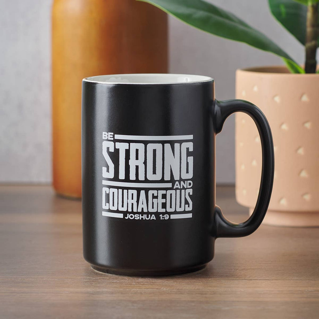 Strong and Courageous Josh. 1:9 Mug