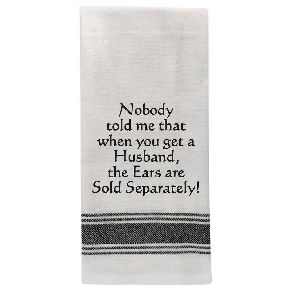 Nobody Told Me That When You Get a Husband...Towel