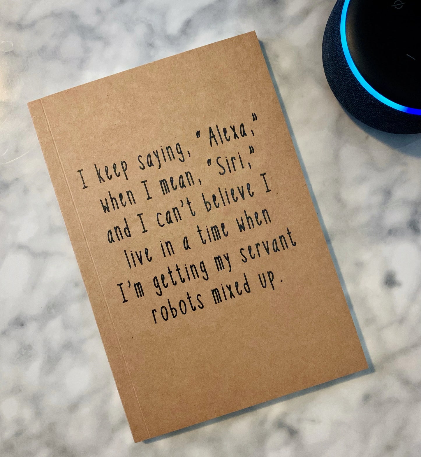 I Keep Saying, "Alexa" when I Mean, "Siri"..Notebook SALE!