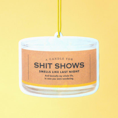 Shit Shows Air Freshener | Funny Car Air Freshener