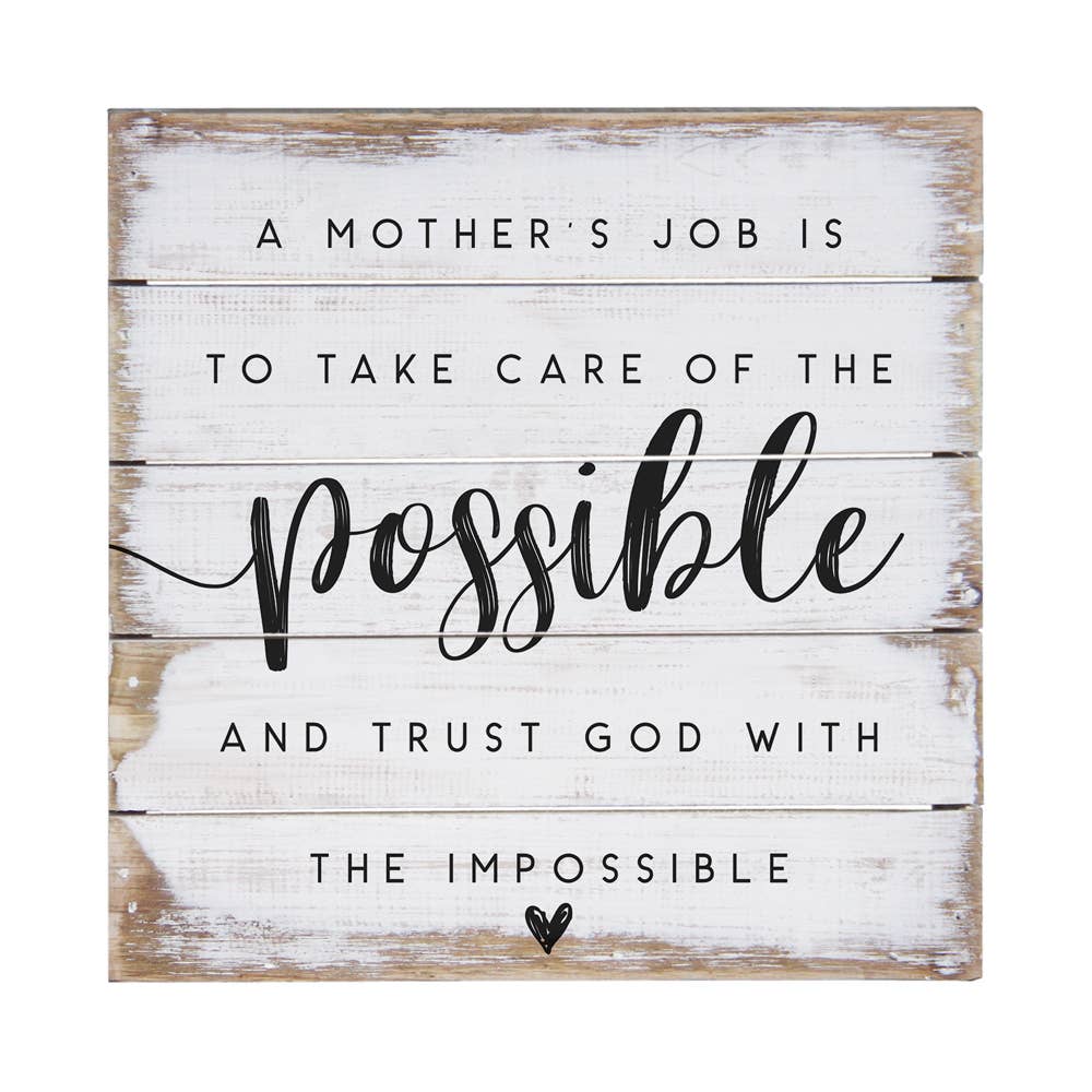 A Mother's Job..Sign