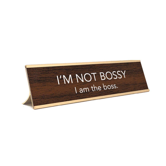 I'm Not Bossy Desk Plate