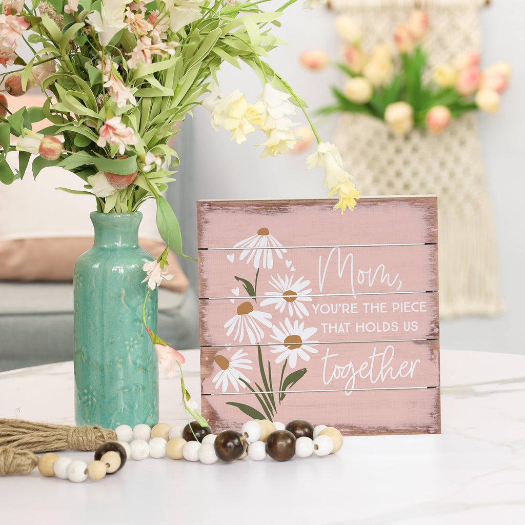 Mom, You're The Piece That Holds Us Together - Plaque