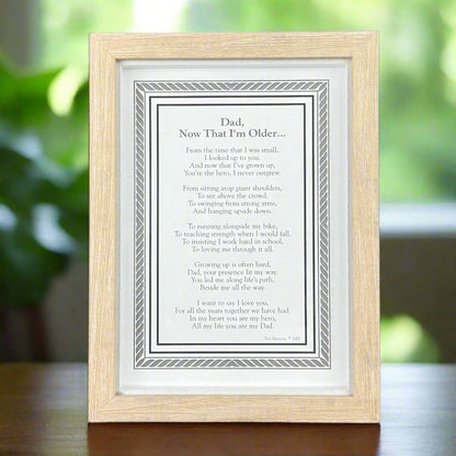 Dad Now That I'm Older Framed Print