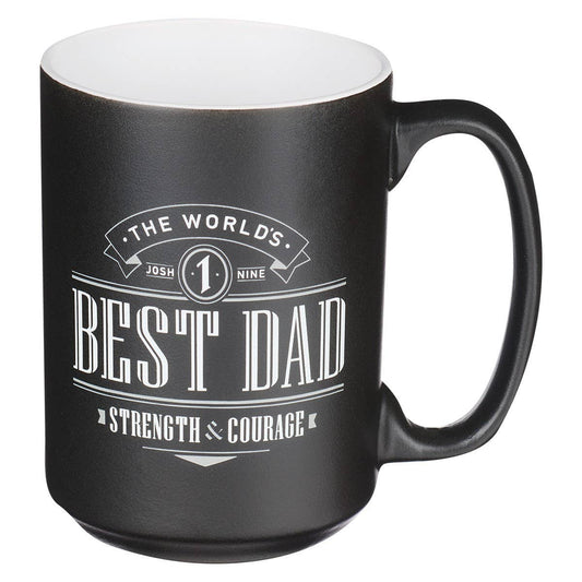 The World's Best Dad Ceramic Coffee Mug Joshua 1:9