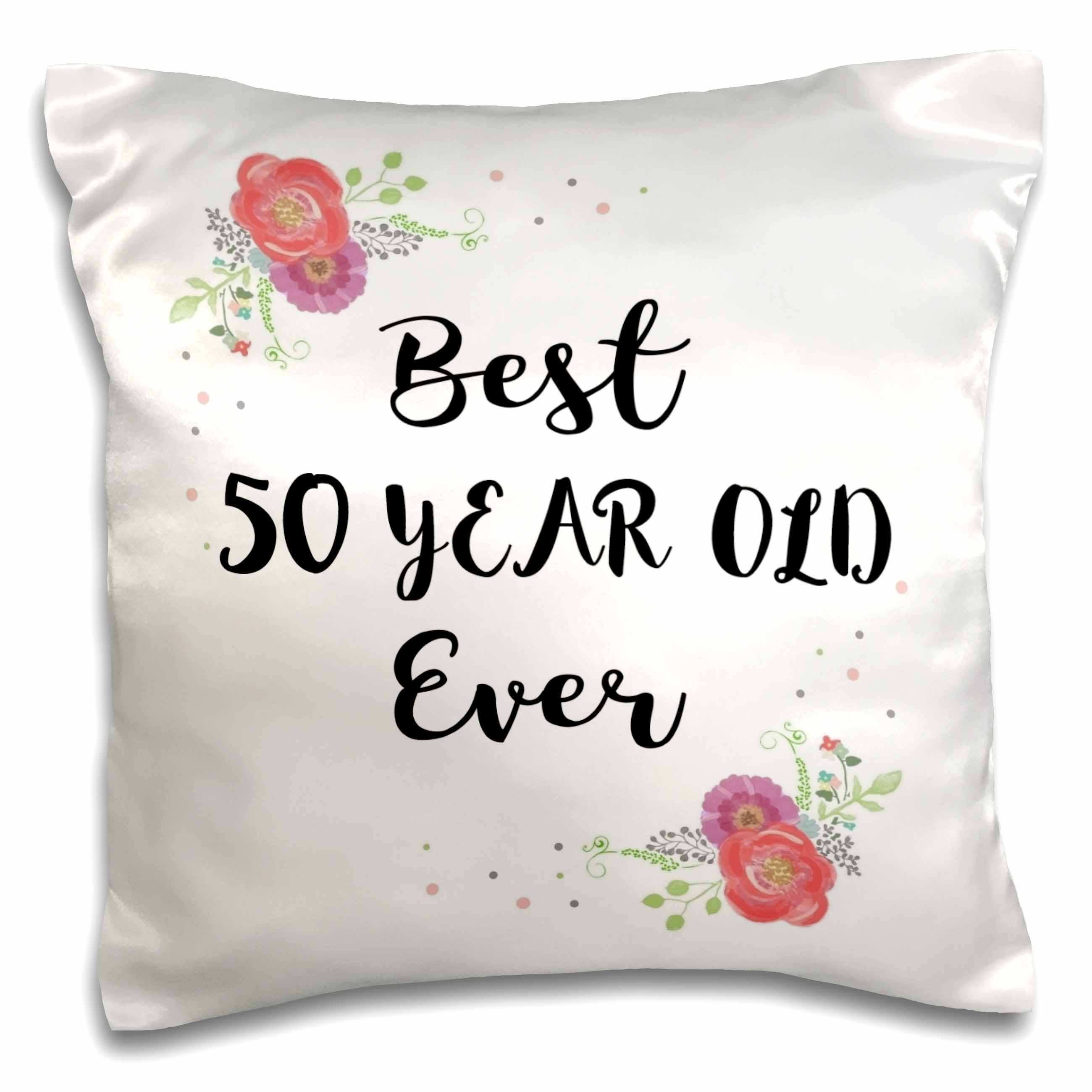 Best 50 Year Old Ever 50th Birthday Pillow Case