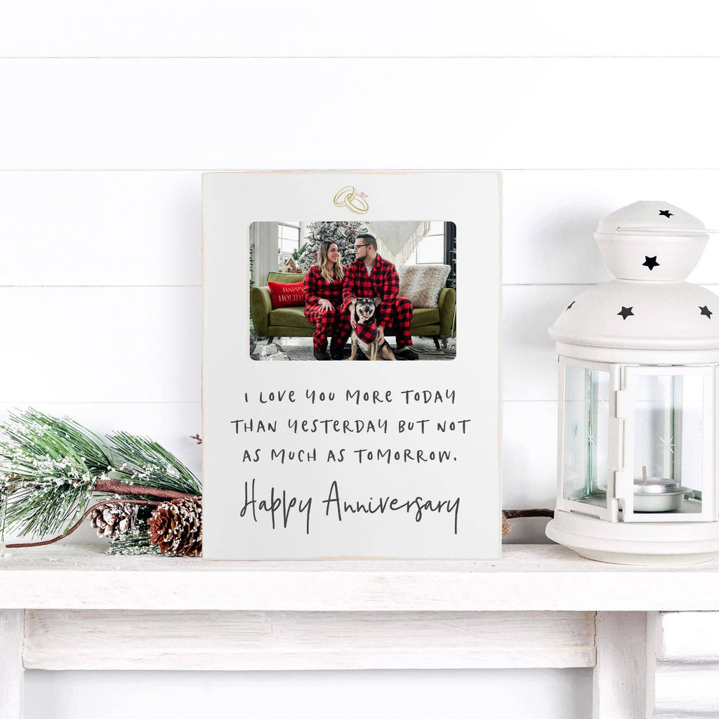 Anniversary I Love You More, 4x6 Photo Frame