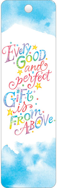 Every Good and Perfect Gift is From Above Bookmark