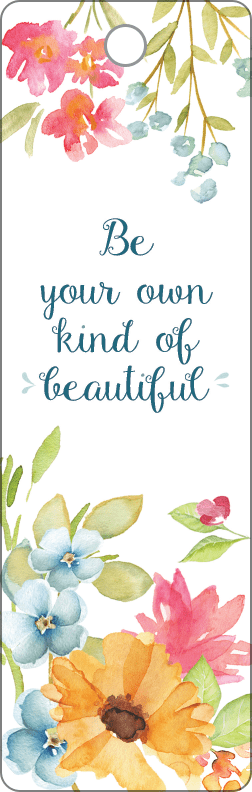 Be Your Own Kind of Beautiful Bookmark