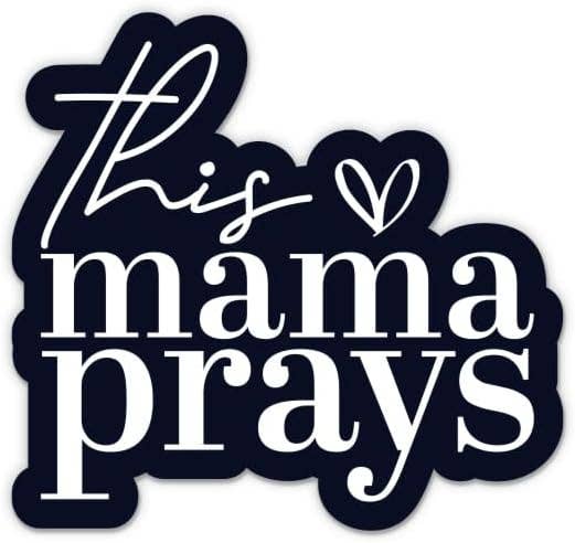 This Mama Prays Waterproof Sticker