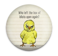 Who Left the Box of Idiots Open Again Magnet