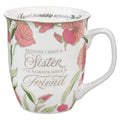 Because I Have A Sister I'll Always a Friend Prov. 27:9 Mug