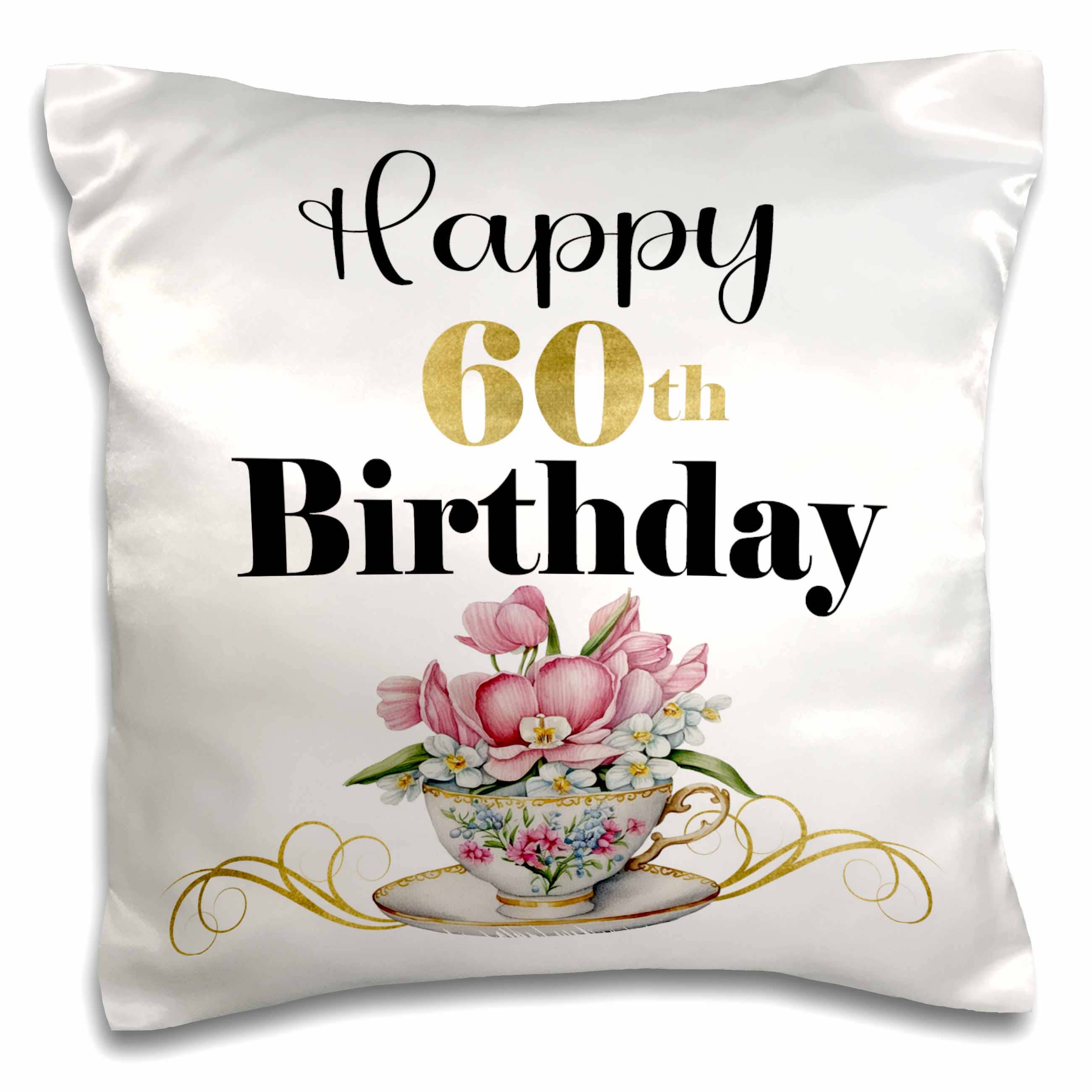 Happy 60th Birthday With A Pretty Floral Teacup, Pillow Case