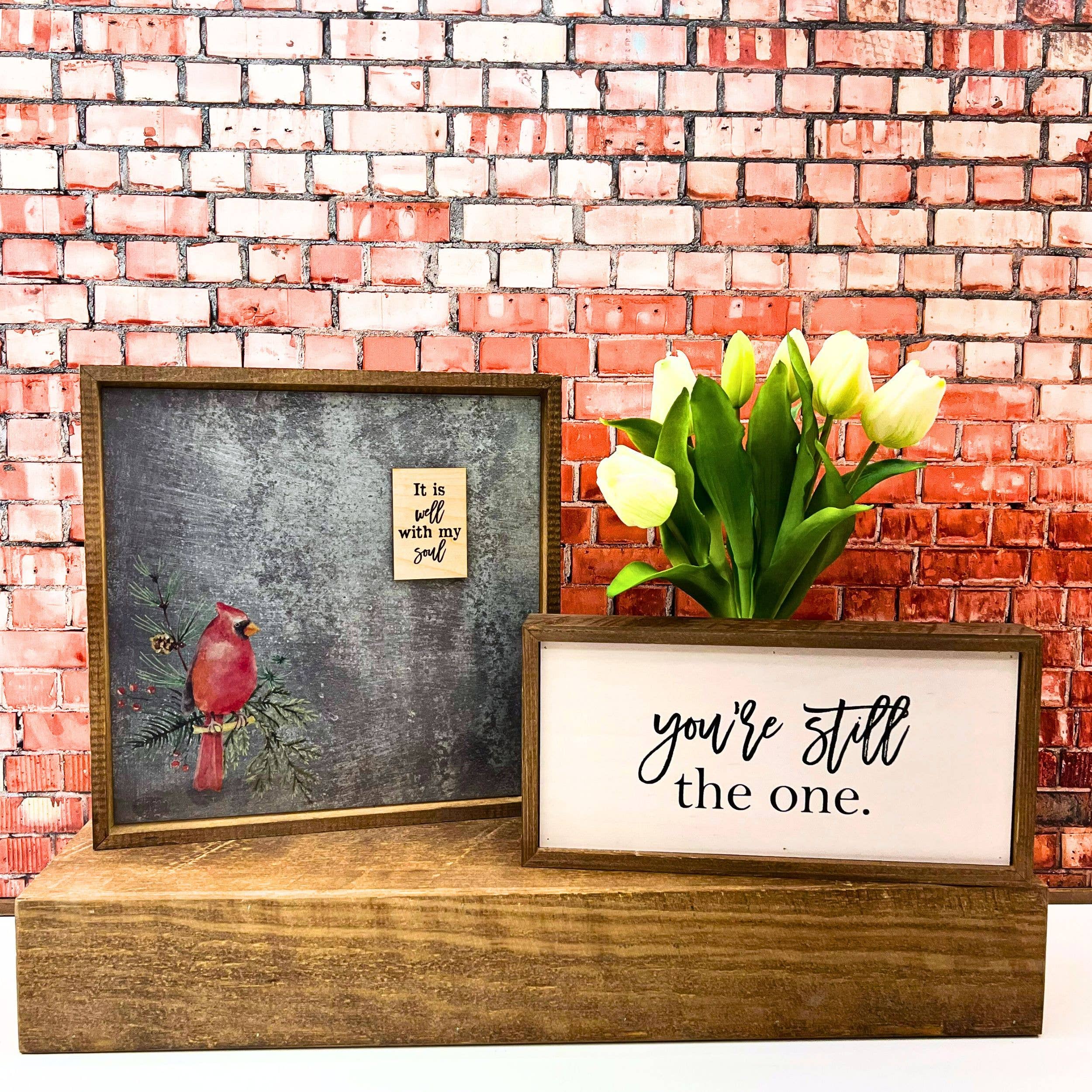 You're Still The One Wall Sign