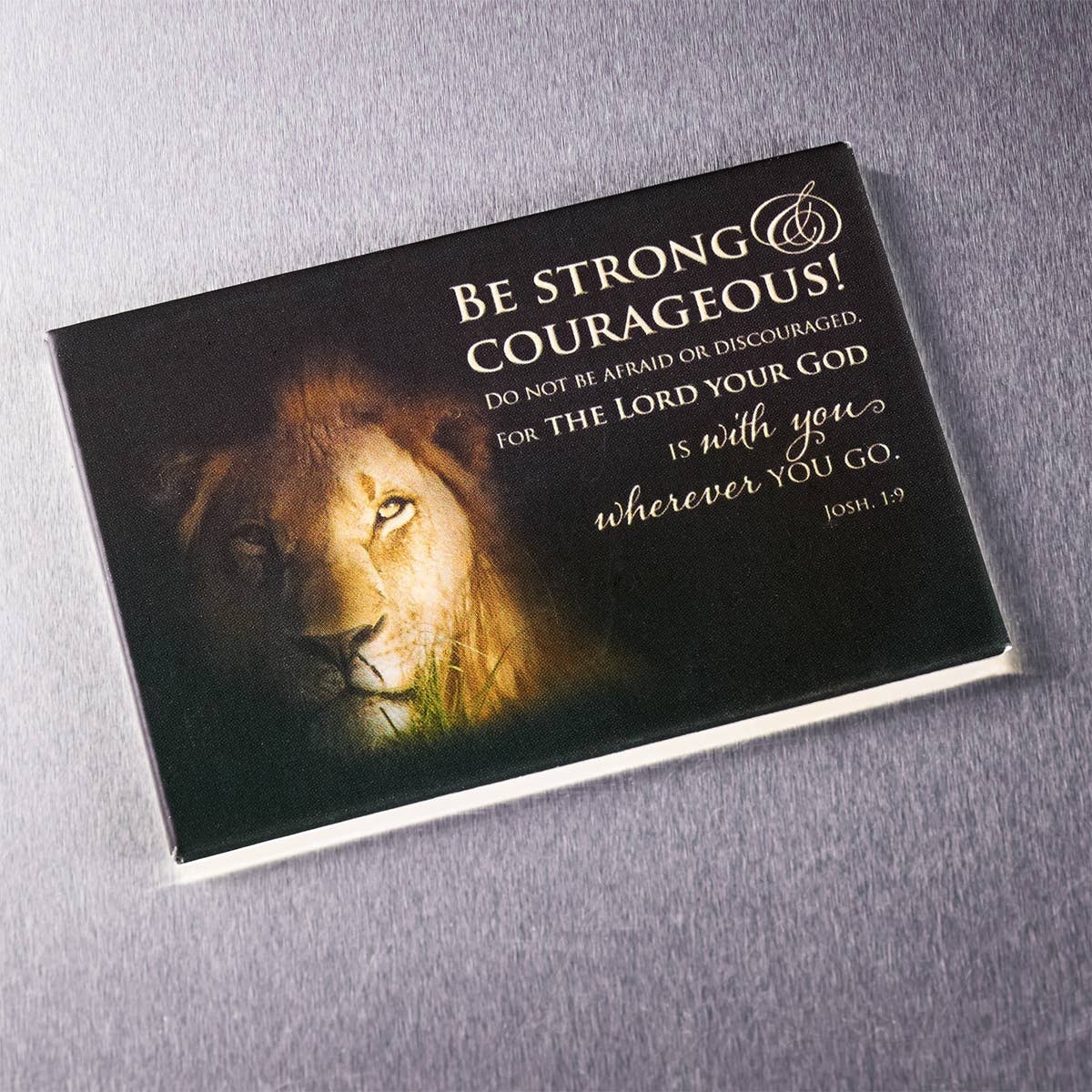 Be Strong & Courageous Magnet