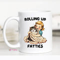 Rolling Up Fatties Funny Coffee Mug, 11oz