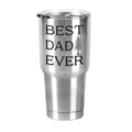 Best Dad Ever Tumbler