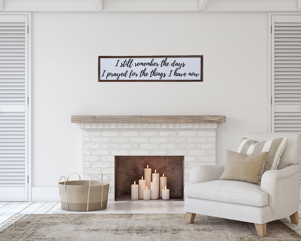 I Still Remember The Days Horizontal Sign