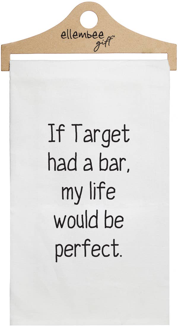 If Target Had a Bar..Towel