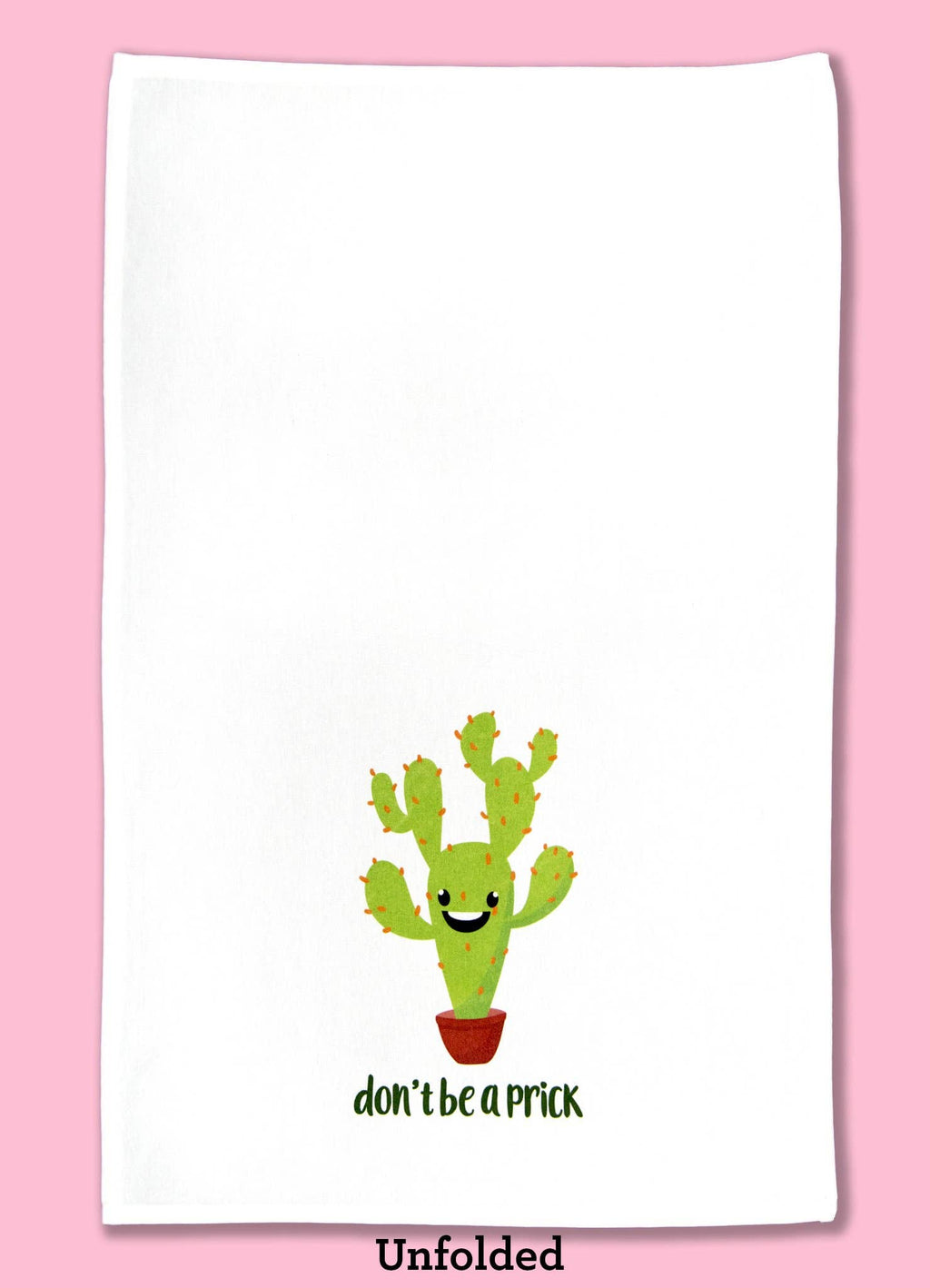 Don't Be a Prick Kitchen Towel