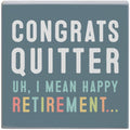 Congrats Quitter - Gift-A-Block