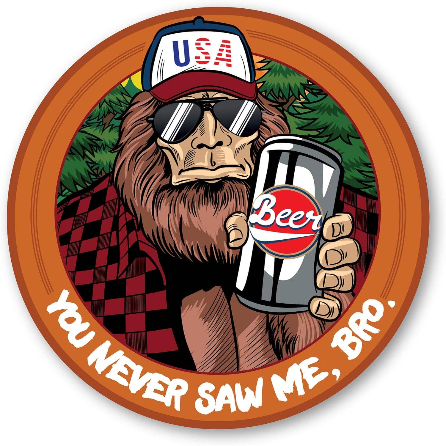 You Never Saw Me Bro Sasquatch Bigfoot Sticker