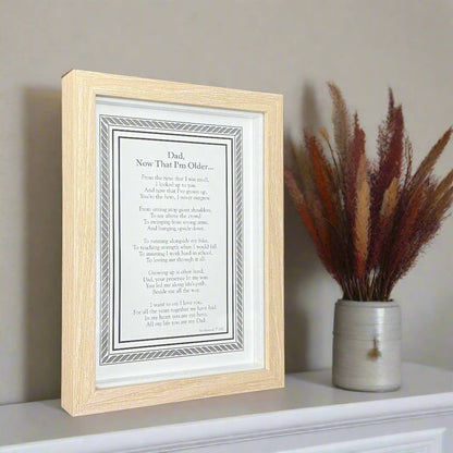 Dad Now That I'm Older Framed Print
