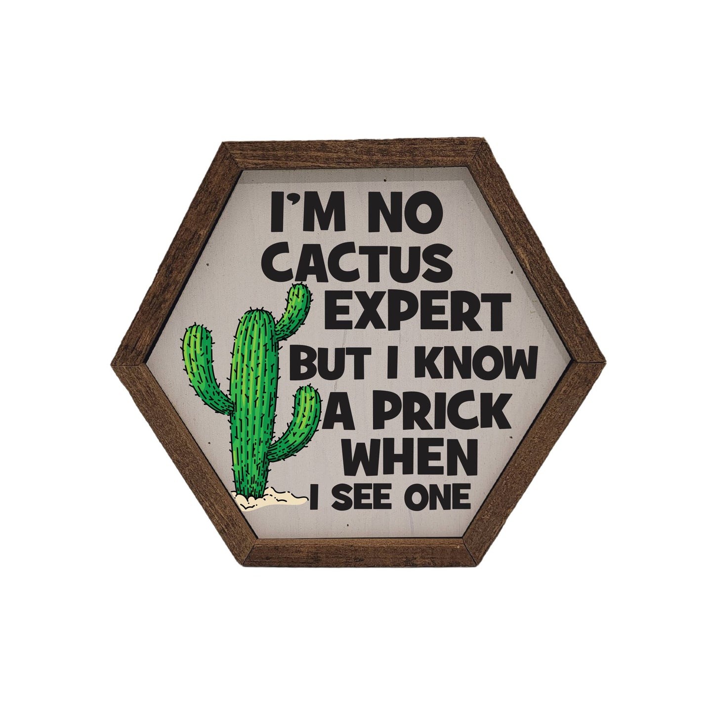 "Cactus Expert" Hexagon Sign